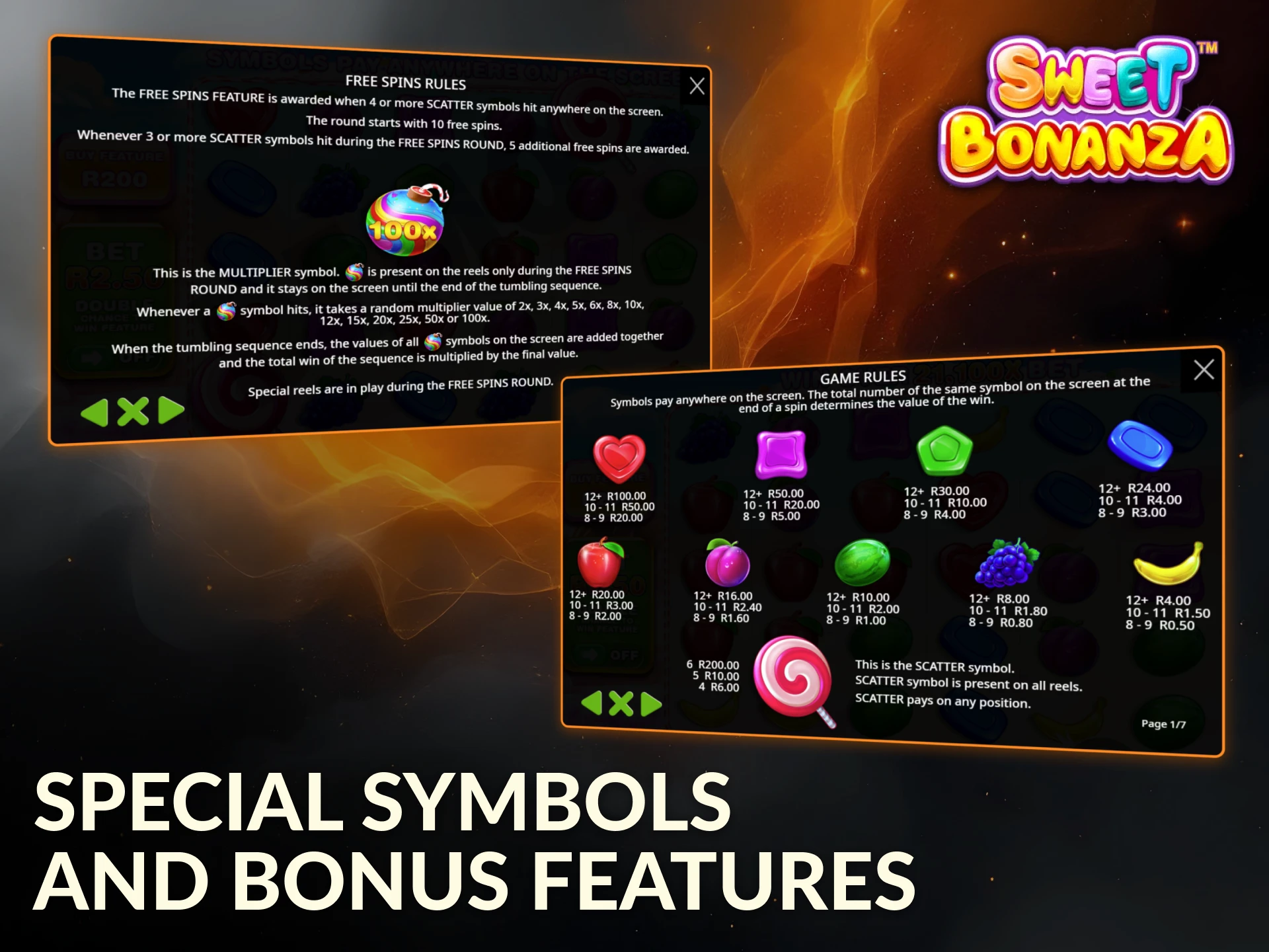 Sweet Bonanza includes special symbols and bonus rounds to boost winnings.